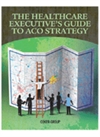Book offers guidance for ACO implementation