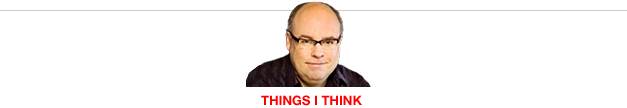Things I Think Things I Think