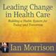 Book challenges leaders to re-examine the way healthcare works Book challenges leaders to re-examine the way healthcare works