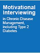 Motivational Interviewing in Chronic Disease Management including T2DM Motivational Interviewing in Chronic Disease Management including T2DM