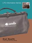 AMDA introduces oral health toolkit AMDA introduces oral health toolkit